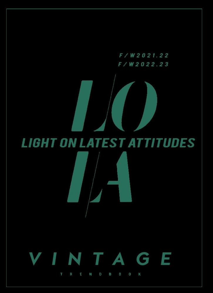 LOLA - Light On Latest Attitudes Vintage