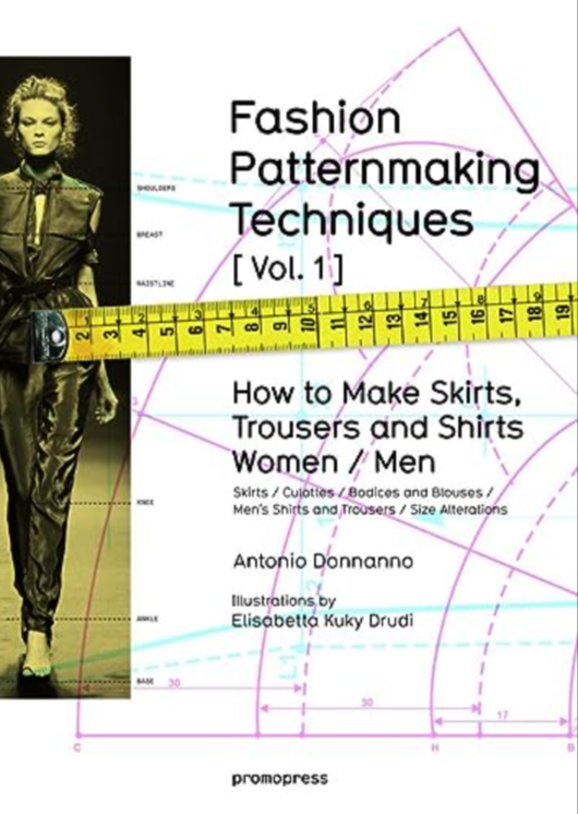 Fashion Patternmaking Techniques Vol.1 - Antonio Donnanno