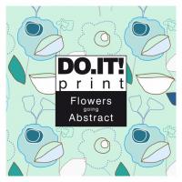 Do.It! Print Flowers going Abstract