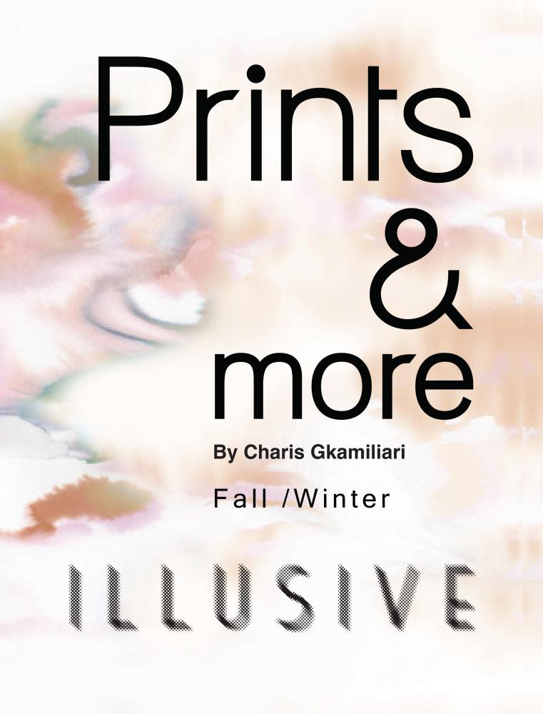 Illusive F/W Prints & More